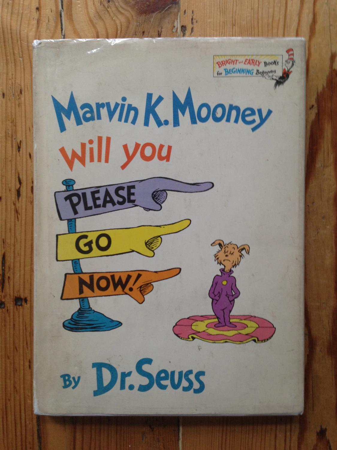 Marvin K. Mooney Will You Please Go Now! by Dr. Seuss: Near Fine ...