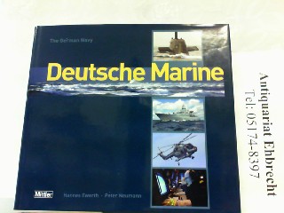 Deutsche Marine - The Gernan Navy. - Ewerth, Hannes und Peter Neumann