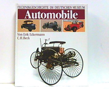 Automobile - Technikgeschichte im Deutschen Museum. - Eckermann, Erik