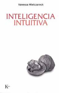 INTELIGENCIA INTUITIVA - Vanessa Mielczareck