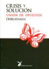 CRISIS Y SOLUCIÓN - Dhiravamsa