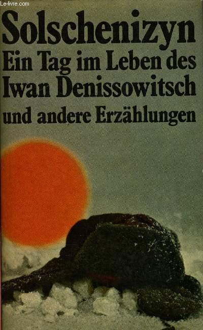 EIN TAG IM LEBEN DES IWAN DENISSOWITSCH UND ANDERE ERZÄHLUNGEN - SOLSCHENIZYN Alexander