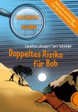 Doppeltes Risiko für Bob - aus der Reihe Codewort Risiko (Doppelband) - Lahusen, Caroline und Jens Schröder