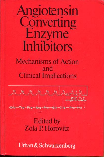 Angiotensin converting Enzyme Inhibitors : mechanisms of Action and clinical Implications . - Horovitz, Zola P. [Hrsg.]