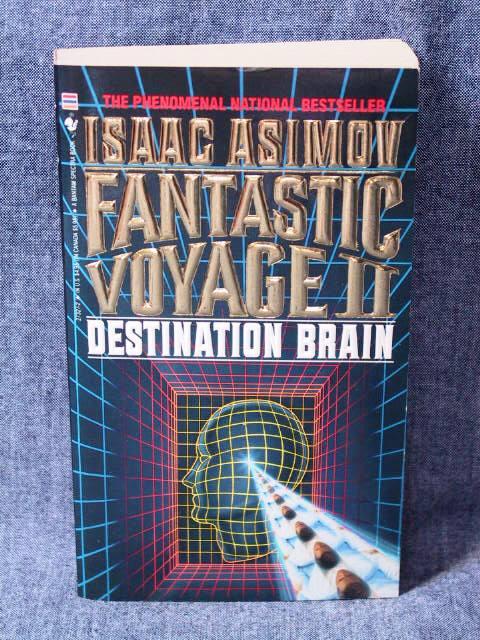 fantastic voyage destination brain