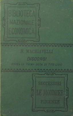 Discorsi sopra la prima deca di Tito Livio - Machiavelli Niccolò