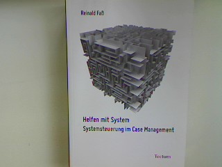 Helfen mit System : Systemsteuerung im Case-Management (Neuwertiger Zustand) - Faß, Reinald