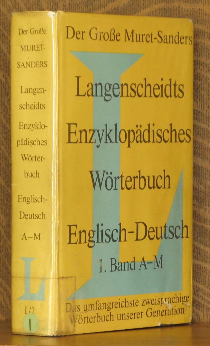 Langenscheidt's Encyclopaedic Dictionary of the English and German Languages Volume 1 A-M: 