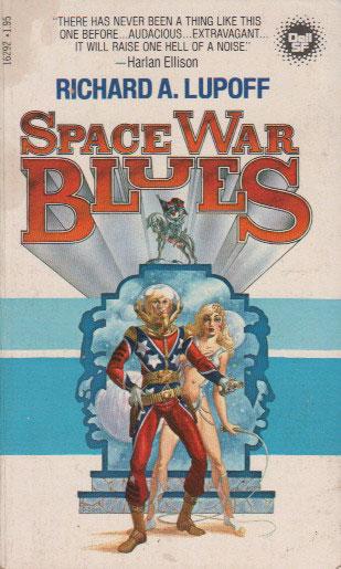 SPACE WAR BLUES - Richard A. Lupoff