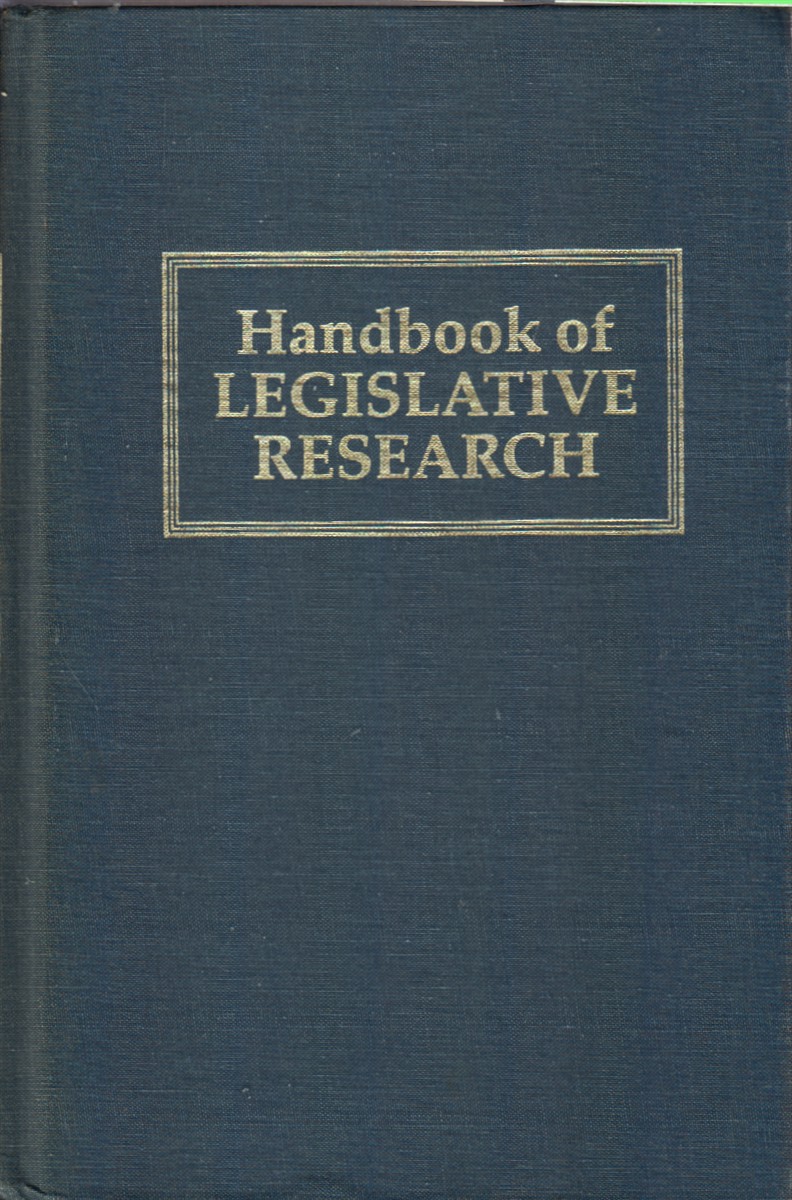 Handbook of Legislative Research - Loewenberg, Gerhard; Patterson, Samuel, Jewell, Malcolm