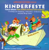Kinderfeste : tolle Ideen für jeden Monat des Jahres. Mit Ill. von Klaus Heseler - Utters-Adam, Adelheid