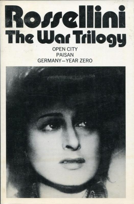 Roberto Rossellini: The War Trilogy: Open City, Paisan, and Germany -- Year Zero - Roberto Rossellini; Translator-Judith Green