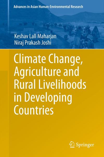 Climate Change, Agriculture and Rural Livelihoods in Developing Countries - Niraj Prakash Joshi