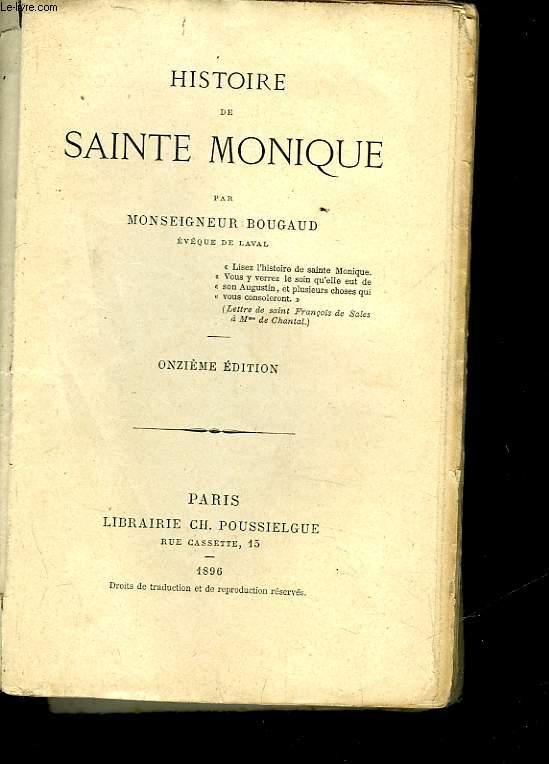 HISTOIRE DE SAINTE MONIQUE par BOUGAUD MONSEIGNEUR bon Couverture