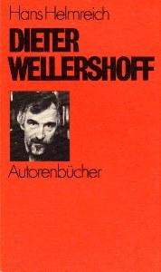 Dieter Wellershoff. - Helmreich, Hans