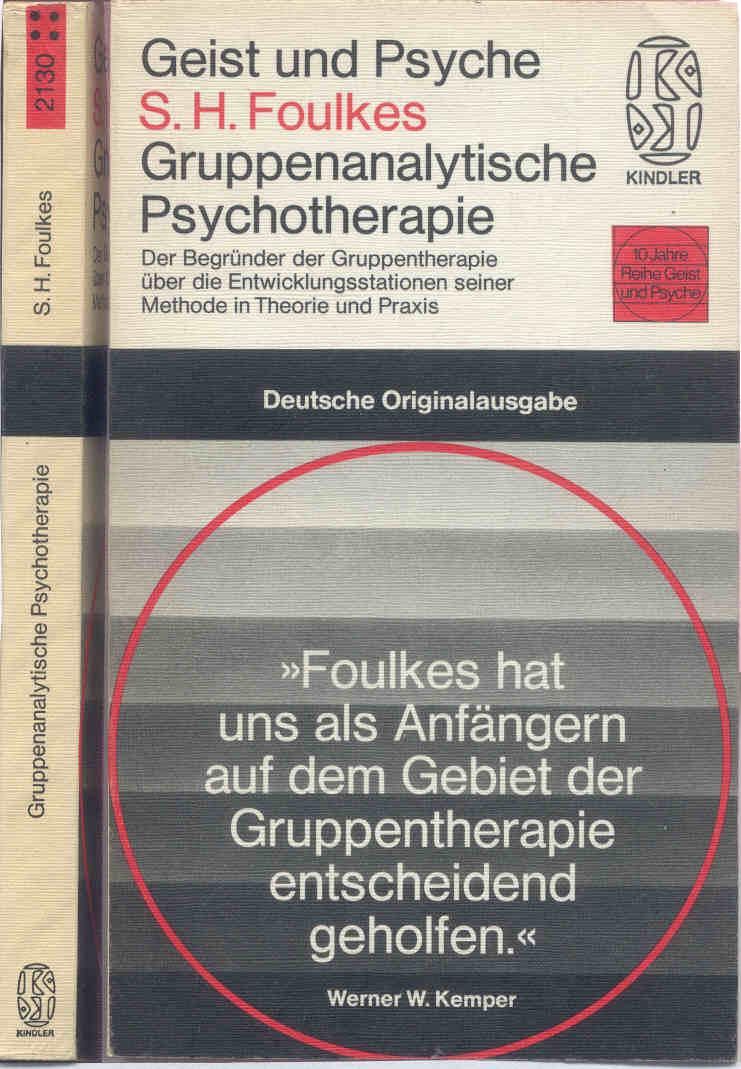 gruppenanalytische psychotherapie. der begründer der gruppentherapie über die entwicklungsstationen seiner methode in theorie und praxis Geist und Psyche - Foulkes, S. H. / Sigmund Heinrich (1898-1976) ( also Siegfried / Sigmund Heinrich fox or Sigmund Heinrich Fuchs )