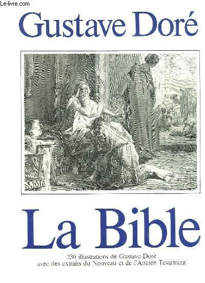 LA BIBLE. von DORE GUSTAVE.: bon Pas de couverture (1978) | Le-Livre