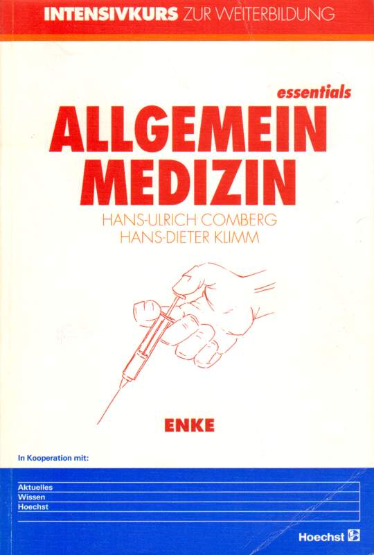 Essentials Allgemeinmedizin. - Comberg, Hans-Ulrich und Hans-Dieter Klimm