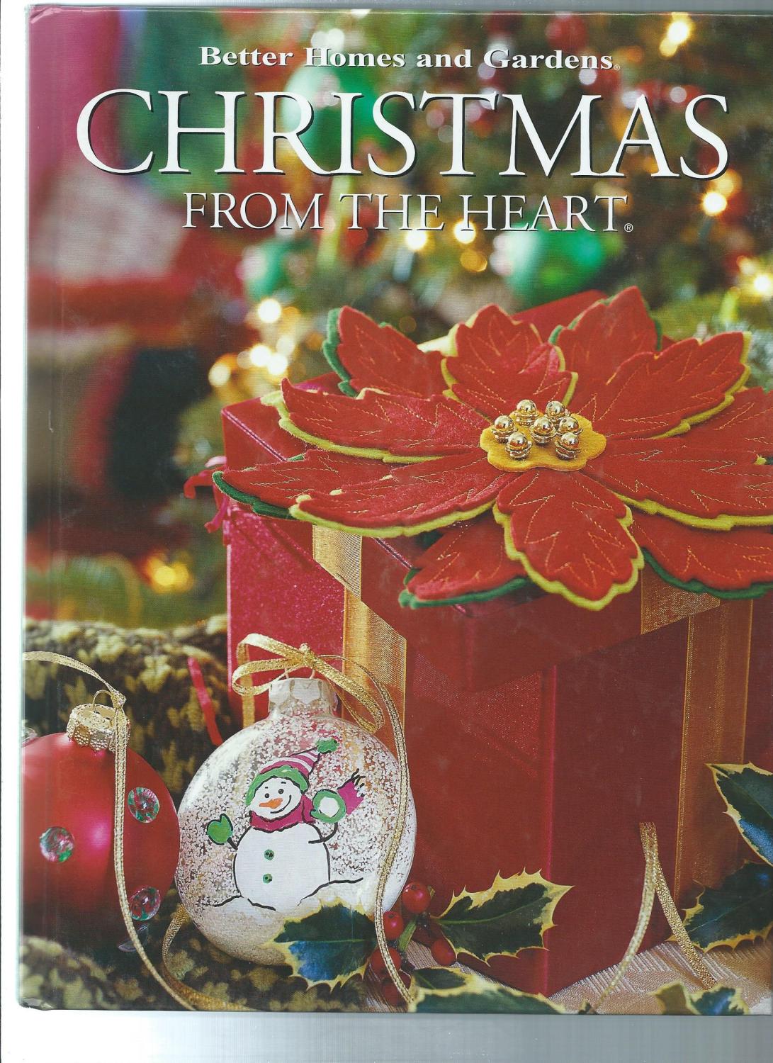 CHRISTMAS FROM THE HEART by Better Homes and Gardens As New Hardcover