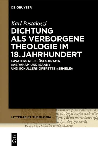 Dichtung als verborgene Theologie im 18. Jahrhundert : Lavaters religioses Drama 