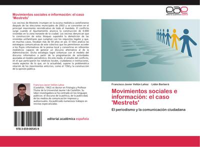 Movimientos sociales e información: el caso 'Mestrets' : El periodismo y la comunicación ciudadana - Francisco Javier Vellón Lahoz