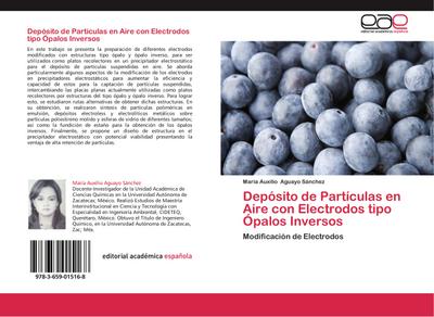 Depósito de Partículas en Aire con Electrodos tipo Ópalos Inversos : Modificación de Electrodos - María Auxilio Aguayo Sánchez