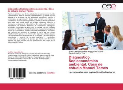 Diagnóstico Socioeconómico ambiental. Caso de estudio Manuel Tames : Herramientas para la planificación territorial - Yudirka Matos Sánchez