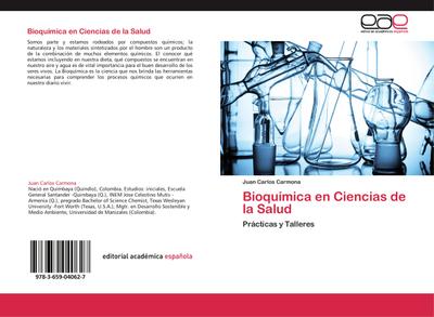 Bioquímica en Ciencias de la Salud : Prácticas y Talleres - Juan Carlos Carmona