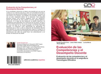 Evaluación de las Competencias y el Desempeño Docente : Evaluación de las competencias y el desempeño docente en la asignatura Tecnologías Ofimática - Yaneth Ovando Vera