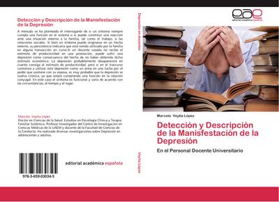 Detección y Descripción de la Manisfestación de la Depresión : En el Personal Docente Universitario - Marcela Veytia López