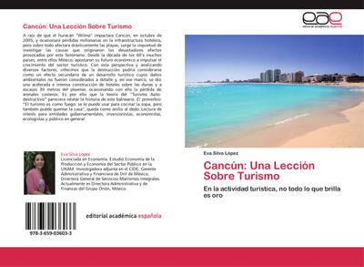 Cancún: Una Lección Sobre Turismo : En la actividad turística, no todo lo que brilla es oro - Eva Silva López