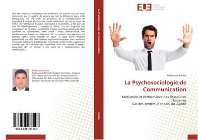 La Psychosociologie de Communication : Motivation et Performance des Ressources Humaines Cas des centres d¿appels sur Agadir - Radouane Kachar