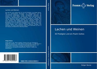 Lachen und Weinen : 40 Predigten und ein Psalm Gottes - Holger Banse