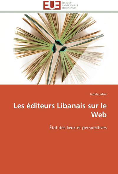 Les éditeurs Libanais sur le Web : État des lieux et perspectives - Jamila Jaber