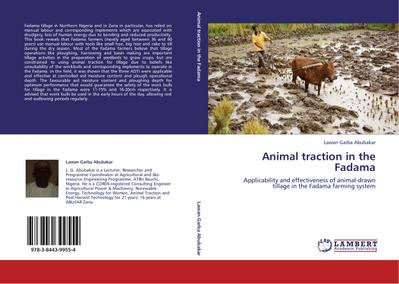 Animal traction in the Fadama: Applicability and effectiveness of animal-drawn tillage in the Fadama farming system