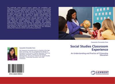 Social Studies Classroom Experience : An Understanding and Practice of Citizenship Education - Cassandra Fernandes Faria