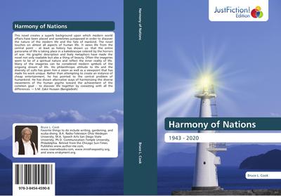 Harmony of Nations : 1943 - 2020 - Bruce L. Cook