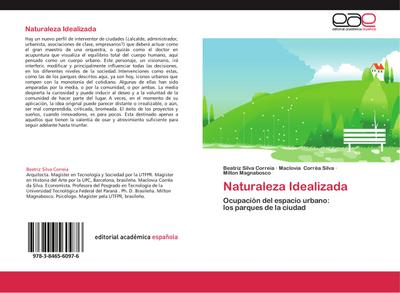Naturaleza Idealizada : Ocupación del espacio urbano: los parques de la ciudad - Beatriz Silva Correia