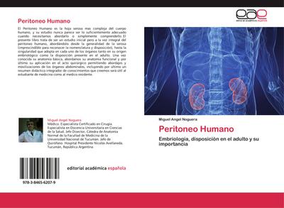 Peritoneo Humano : Embriología, disposición en el adulto y su importancia - Miguel Angel Noguera