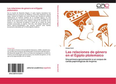 Las relaciones de género en el Egipto ptolemaico : Una primera aproximación a un corpus de cartas papirológicas de mujeres - Amaia Goñi