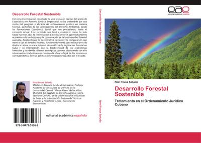 Desarrollo Forestal Sostenible : Tratamiento en el Ordenamiento Jurídico Cubano - Noel Pousa Sañudo