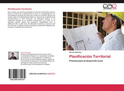 Planificación Territorial : Premisa para el desarrollo local - Norma Sánchez