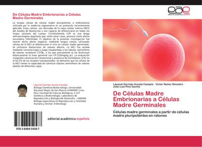 De Células Madre Embrionarias a Células Madre Germinales : Células madre germinales a partir de células madre pluripotentes en ratones - Láyonal Germán Acosta Campos