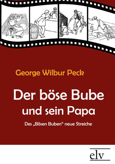 Der böse Bube und sein Papa : Des