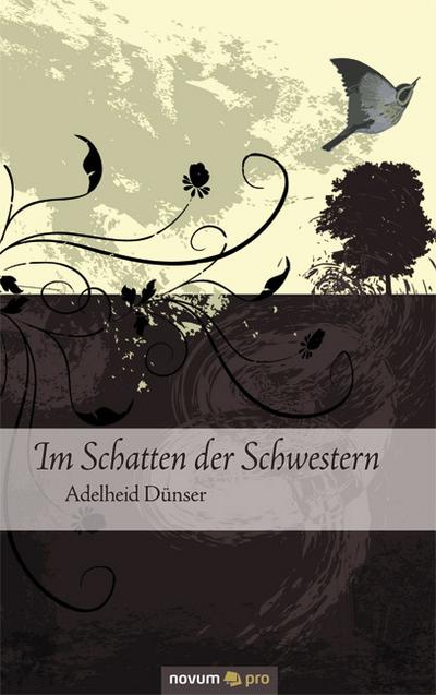 Im Schatten der Schwestern - Adelheid Dünser