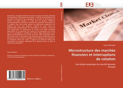 Microstructure Des Marchés Financiers Et Interruptions de Cotation - Michalon-K