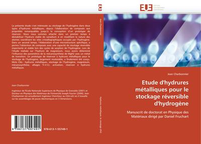 Etude d''hydrures métalliques pour le stockage réversible d''hydrogène : Manuscrit de doctorat en Physique des Matériaux dirigé par Daniel Fruchart - Jean Charbonnier