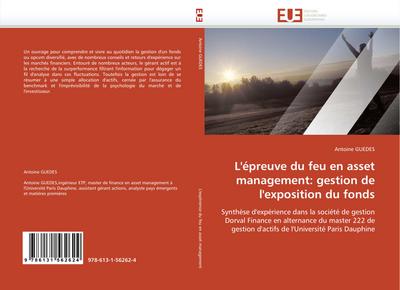 L'Épreuve Du Feu En Asset Management: Gestion de l'Exposition Du Fonds - Guedes-A