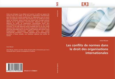 Les conflits de normes dans le droit des organisations internationales - Irene McLeer