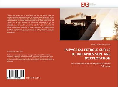 IMPACT DU PETROLE SUR LE TCHAD APRES SEPT ANS D''EXPLOTATION : Par la Modelisation en Equilibre Générale Calculable - Ndoumtara Nakoumde